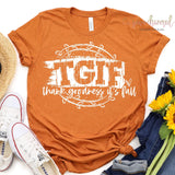 Ladies Thank Goodness It’s Fall Screen Print Tee